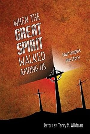 Bild des Verkufers fr When the Great Spirit Walked Among Us zum Verkauf von GreatBookPrices