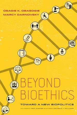Bild des Verkufers fr Beyond Bioethics : Toward a New Biopolitics zum Verkauf von GreatBookPrices