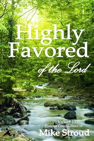 Seller image for Highly Favored of the Lord for sale by GreatBookPrices