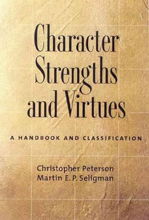 Immagine del venditore per Character Strengths and Virtues : A Handbook and Classification venduto da GreatBookPrices