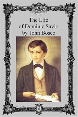 Bild des Verkufers fr Life of Dominic Savio zum Verkauf von GreatBookPrices