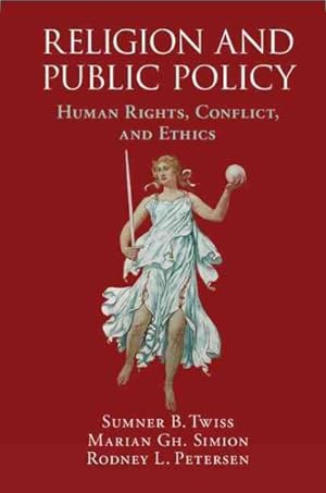 Bild des Verkufers fr Religion and Public Policy : Human Rights, Conflict, and Ethics zum Verkauf von GreatBookPrices