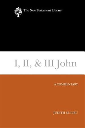 Imagen del vendedor de I, II, & III John : A Commentary a la venta por GreatBookPrices