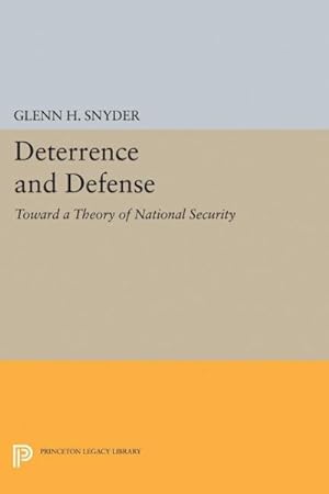 Bild des Verkufers fr Deterrence and Defense : Toward a Theory of National Security zum Verkauf von GreatBookPrices