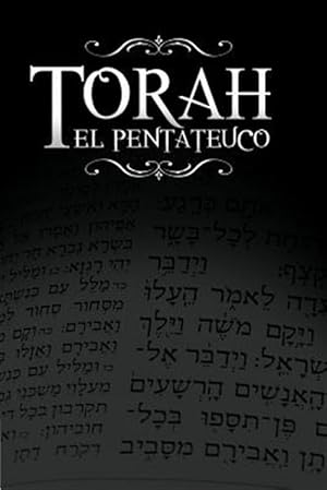 Imagen del vendedor de La Torah, El Pentateuco : Traduccion De La Torah Basada En El Talmud, El Midrash Y Las Fuentes Judias Clasicas. -Language: spanish a la venta por GreatBookPrices