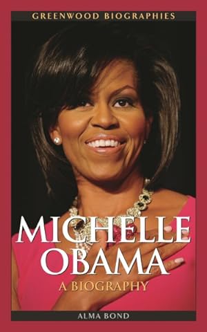 Imagen del vendedor de Michelle Obama : A Biography a la venta por GreatBookPrices