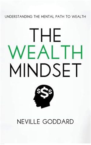 Seller image for Wealth Mindset : Understanding the Mental Path to Wealth for sale by GreatBookPrices