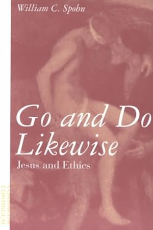 Immagine del venditore per Go and Do Likewise : Jesus and Ethics venduto da GreatBookPrices