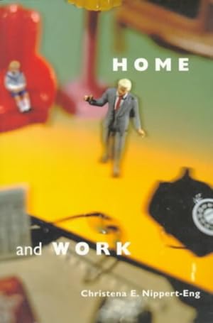 Seller image for Home and Work : Negotiating Boundaries Through Everyday Life for sale by GreatBookPrices