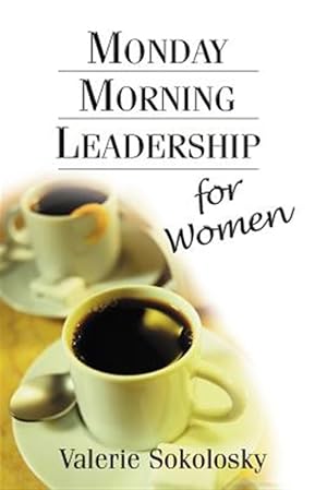 Seller image for Monday Morning Leadership for Women for sale by GreatBookPrices
