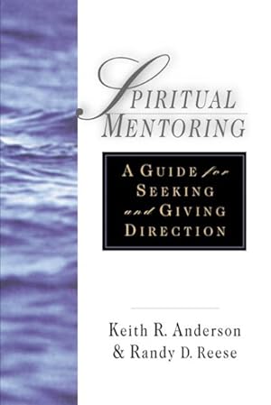 Bild des Verkufers fr Spiritual Mentoring : A Guide for Seeking and Giving Direction zum Verkauf von GreatBookPrices