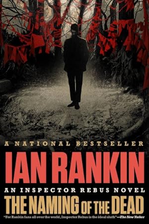 Imagen del vendedor de Naming of the Dead : An Inspector Rebus Novel a la venta por GreatBookPrices