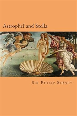 Seller image for Astrophel and Stella for sale by GreatBookPrices