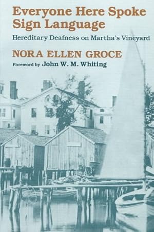 Immagine del venditore per Everyone Here Spoke Sign Language : Hereditary Deafness on Marthas Vineyard venduto da GreatBookPrices