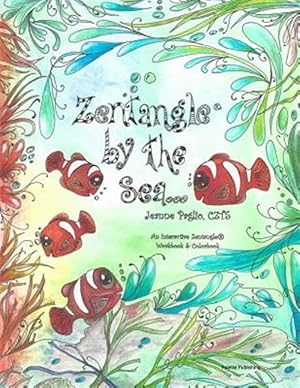 Bild des Verkufers fr Zentangle by the Sea: An Interactive Zentangle Workbook & Colorbook zum Verkauf von GreatBookPrices