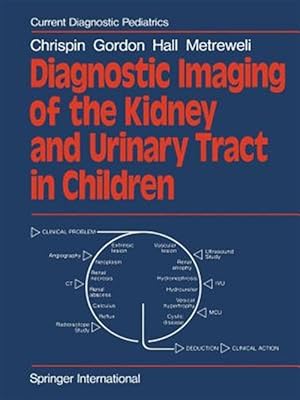 Seller image for Diagnostic Imaging of the Kidney and Urinary Tract in Children for sale by GreatBookPrices