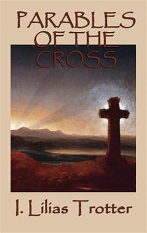 Imagen del vendedor de Parables Of The Cross a la venta por GreatBookPrices