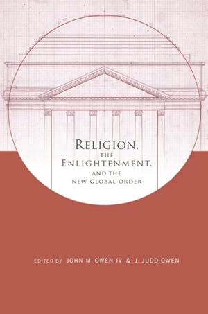 Immagine del venditore per Religion, the Enlightenment, and the New Global Order venduto da GreatBookPrices