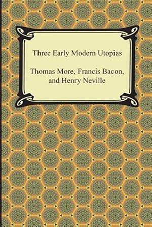 Immagine del venditore per Three Early Modern Utopias venduto da GreatBookPrices