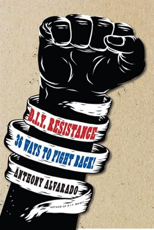 Seller image for D.I.Y. Resistance : 36 Ways to Fight Back! for sale by GreatBookPrices