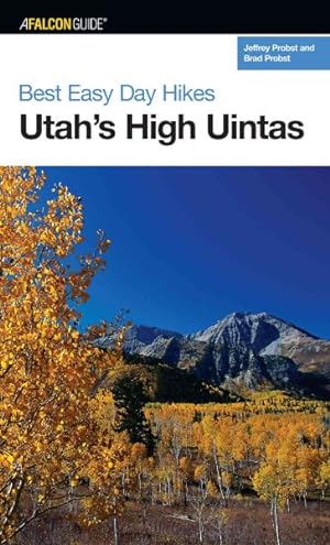 Seller image for Best Easy Day Hikes Utah's High Uintas for sale by GreatBookPrices