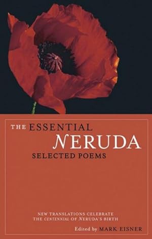 Bild des Verkufers fr Essential Neruda : Selected Poems zum Verkauf von GreatBookPrices
