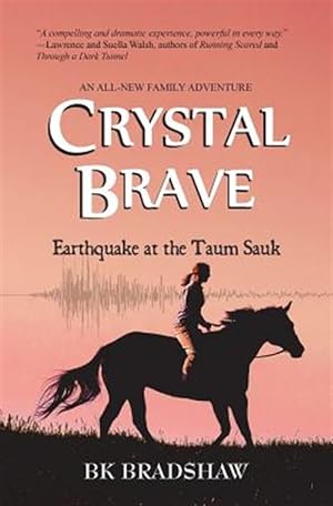 Imagen del vendedor de Crystal Brave: Earthquake at the Taum Sauk a la venta por GreatBookPrices