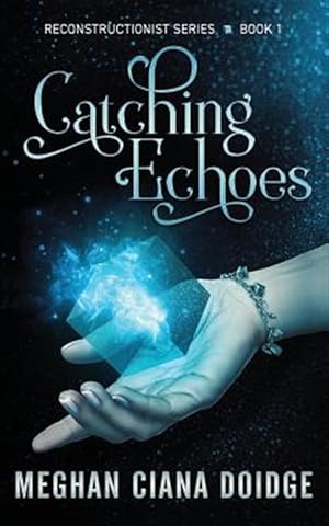 Seller image for Catching Echoes for sale by GreatBookPrices