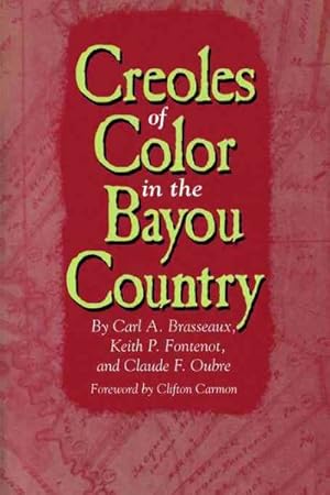 Immagine del venditore per Creoles of Color in the Bayou Country venduto da GreatBookPrices