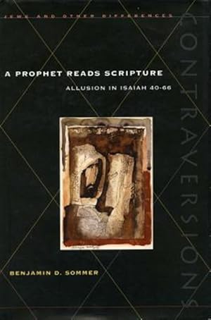 Imagen del vendedor de Prophet Reads Scripture : Allusion in Isaiah 40-66 a la venta por GreatBookPrices