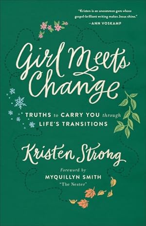 Seller image for Girl Meets Change : Truths to Carry You Through Life's Transitions for sale by GreatBookPrices
