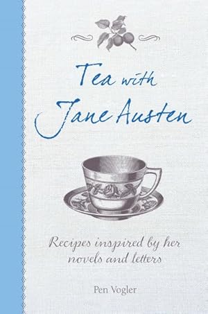 Immagine del venditore per Tea With Jane Austen : Recipes Inspired by Her Novels and Letters venduto da GreatBookPrices