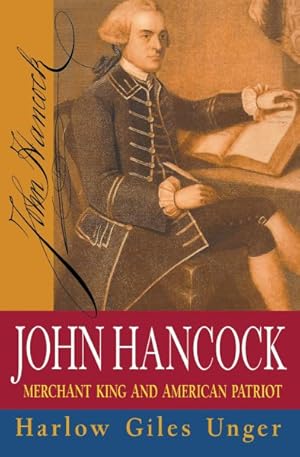 Imagen del vendedor de John Hancock : Merchant King and American Patriot a la venta por GreatBookPrices