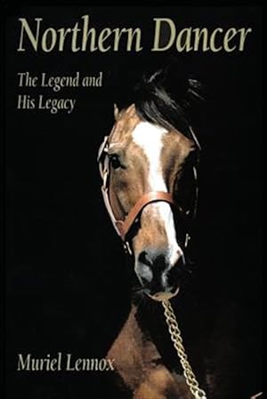 Immagine del venditore per Northern Dancer: The Legend and His Legacy venduto da GreatBookPrices