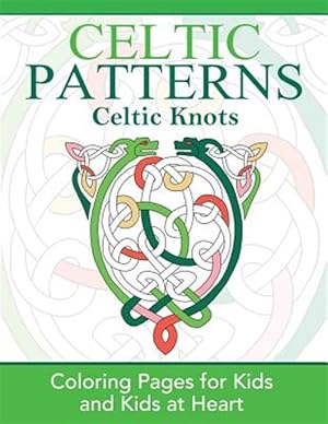 Seller image for Celtic Knots: Coloring Pages for Kids and Kids at Heart for sale by GreatBookPrices