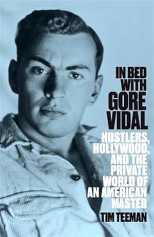 Seller image for In Bed with Gore Vidal for sale by GreatBookPrices