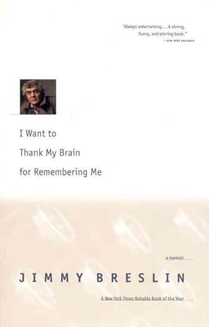 Seller image for I Want to Thank My Brain for Remembering : A Memoir for sale by GreatBookPrices