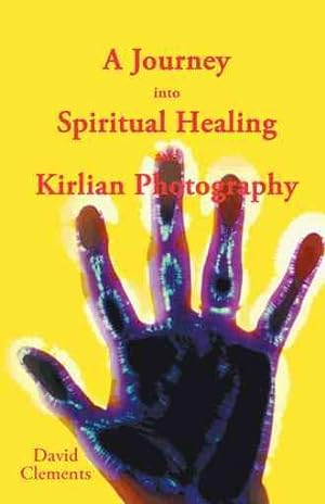 Seller image for Journey into Spiritual Healing and Kirlian Photography for sale by GreatBookPrices