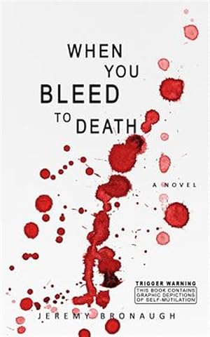 Immagine del venditore per When You Bleed to Death venduto da GreatBookPrices