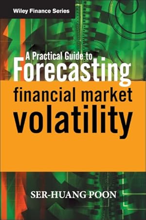 Imagen del vendedor de Practical Guide to Forecasting Financial Market Volatility a la venta por GreatBookPrices