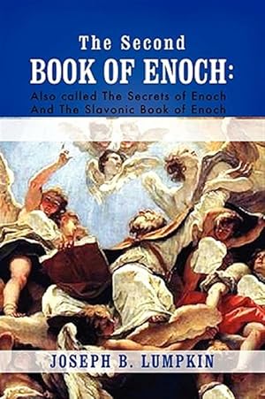 Bild des Verkufers fr The Second Book Of Enoch: 2 Enoch Also C zum Verkauf von GreatBookPrices