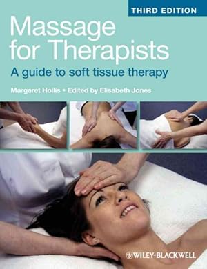 Image du vendeur pour Massage for Therapists : A Guide to Soft Tissue Therapy mis en vente par GreatBookPrices