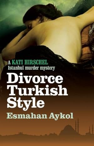 Bild des Verkufers fr Divorce Turkish Style zum Verkauf von GreatBookPrices