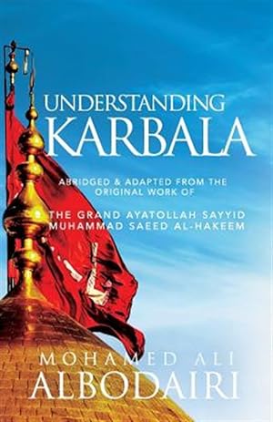 Seller image for Understanding Karbala for sale by GreatBookPrices