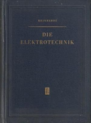 Bild des Verkufers fr Die Elektrotechnik. Neu bearbeitet von Friedrich Weickert. zum Verkauf von Versandantiquariat Dr. Uwe Hanisch