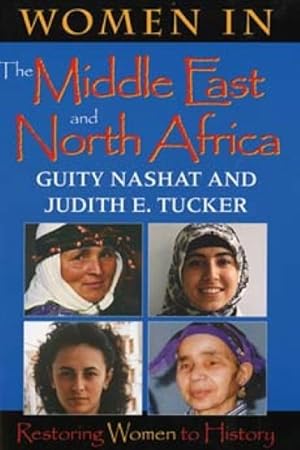 Immagine del venditore per Women in the Middle East and North Africa : Restoring Women to History venduto da GreatBookPrices