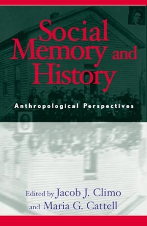 Seller image for Social Memory and History : Anthropological Perspectives for sale by GreatBookPrices