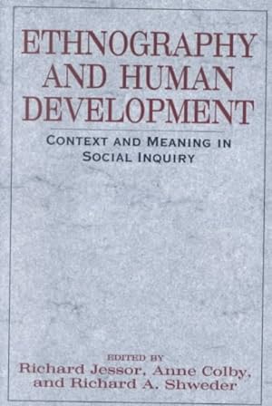 Image du vendeur pour Ethnography and Human Development : Context and Meaning in Social Inquiry mis en vente par GreatBookPrices