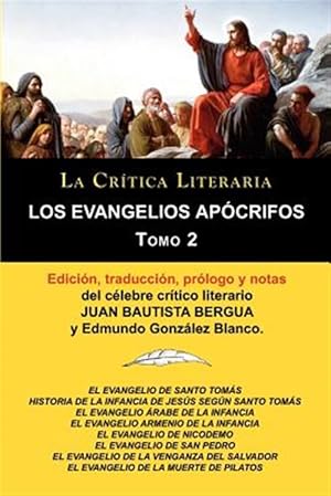 Imagen del vendedor de Los Evangelios Apcrifos Tomo 2, Coleccin La Crtica Literaria por el clebre crtico literario Juan Bautista Bergua, Ediciones Ibricas a la venta por GreatBookPrices