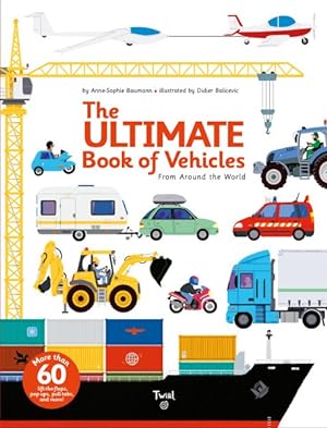 Image du vendeur pour Ultimate Book of Vehicles : From Around the World mis en vente par GreatBookPrices